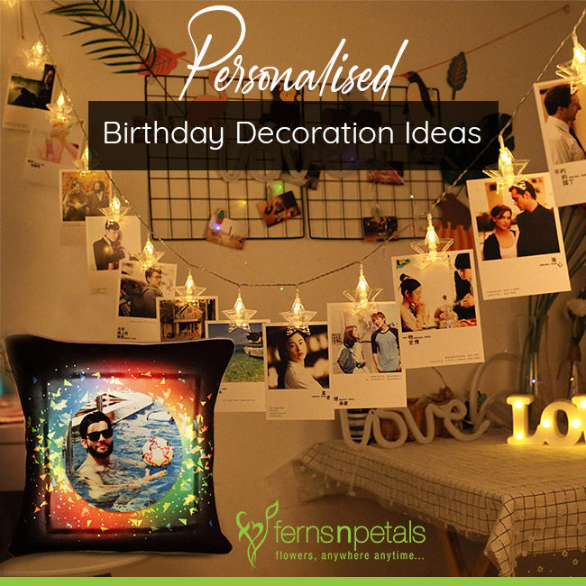 Birthday Decoration Ideas Using Personalised Gifts - Ferns N Petals